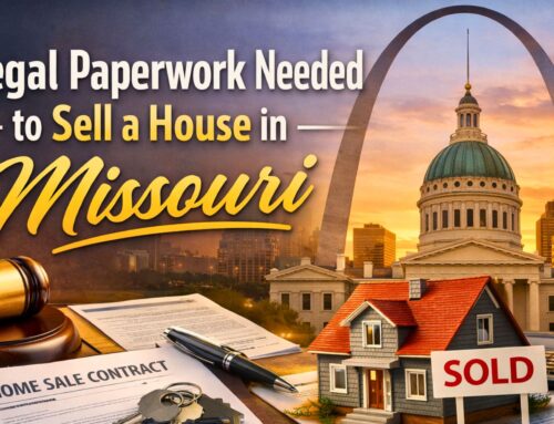 Legal Paperwork Needed to Sell a House in Missouri (Complete Homeowner Guide)